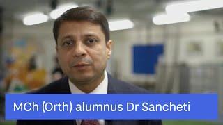 MCh (Orth) alumnus Dr Parag Sancheti discusses his Dundee experience