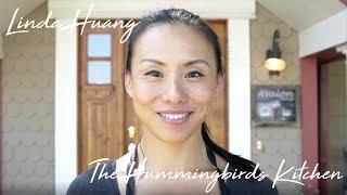 Linda Huang  - The Hummingbird's Kitchen