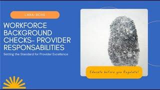 Workforce Background Checks Provider Responsibilities