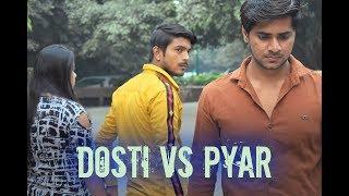 Dosti vs Pyar | Yaara Teri Yaari | Dosti | Vines Pantti