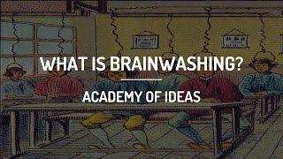 What is Brainwashing?