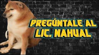 Preguntale al Lic. Nahual | #elpodcastperdido