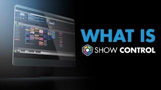 What is Show Control?