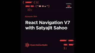 RNR 304 - React Navigation V7 with Satyajit Saho