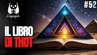 I SEGRETI del LIBRO DI THOT: antica SAGGEZZA RIVELATA nel 2024