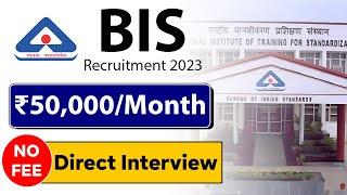 BIS Recruitment 2023 | Latest Jobs for Freshers 2023 | Job Vacancy 2023