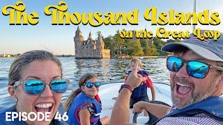 EP 46 - LAKE ONTARIO, ST LAWRENCE SEAWAY AND 1000 ISLANDS ON AMERICA'S GREAT LOOP