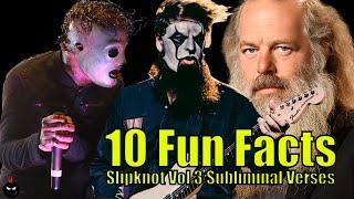 Vol 3 Subliminal Verses Slipknot | 10 Fun Facts Rock | Ep 17