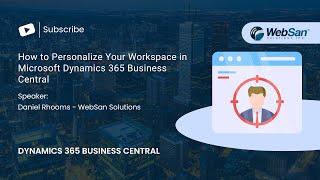 How to Personalize Your Workspace in Microsoft Dynamics 365 Business Central