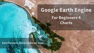 Google Earth Engine Tutorial for Beginners-4: Image Charts