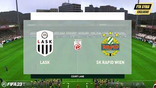 LIVE  LASK Linz vs SK Rapid Wien || Austrian Bundesliga 2025 - Watch Streaming -  FIFA 23 Gameplay