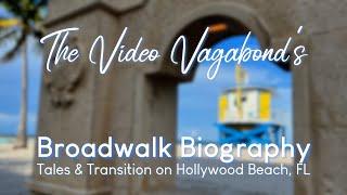 The Video Vagabond's Broadwalk Biography