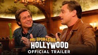 ONCE UPON A TIME IN HOLLYWOOD - Official Trailer