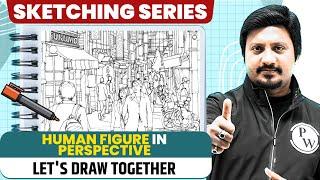 Human Figure In Perspective - Step by Step | NIFT,NID,UCEED,NATA,JEE Mains Paper 2