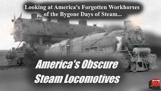 America's Obscure Steam Locomotives 3