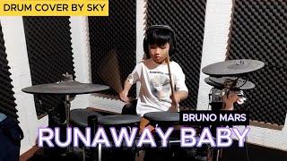 RUNAWAY BABY - BRUNO MARS ( Drum cover by SKY )