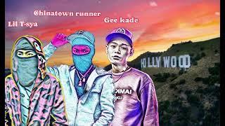 on 1 Chinatown runner x gee kade ft lil t-sya