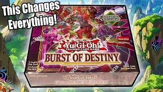 Burst Of Destiny Actually Changes EVERYTHING | Yu-Gi-Oh!