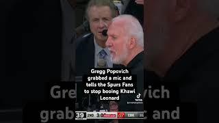 Gregg Popovich tells the spurs fans to stop booing Khawi Leonard. Respect! #nba #kawhileonard