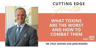 #44 Dr Paul Savage (Part Two)  - Cutting Edge Health Podcasts with Jane Rogers