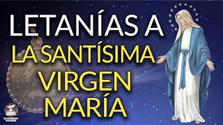 LETANÍAS A LA SANTÍSIMA VIRGEN MARÍA - La Sagrada Palabra