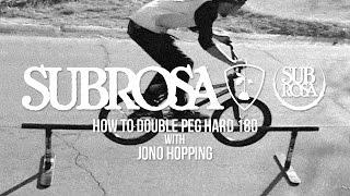 How To Double Peg Hard 180 with Jono Hopping