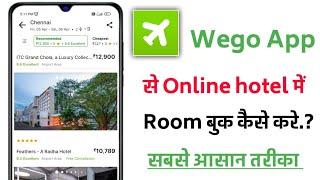 wego app se online hotel mai room book kaise kare!! how to room booking online in wego app!!