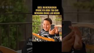 PUNYA IPHONE BOCIL INI MENGHINA ORANG LAIN MISKIN #alurceritaflim #film