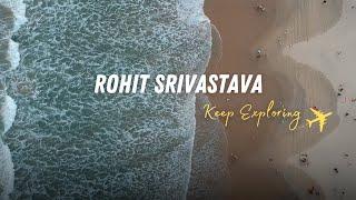 Rohit Srivastava-Channel Intro | Keep Exploring