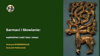 100 Sarmaci i Słowianie: sąsiedztwo ludzi lasu i stepu