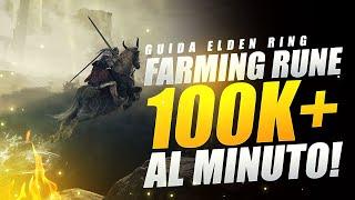 RUNE FARMING ASSURDA 100K RUNE AL MINUTO ELDEN RING ▶️ GUIDA ELDEN RING