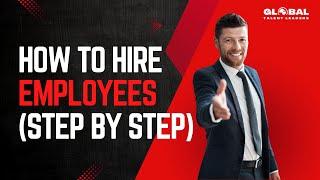How to Hire Employees for a Small Business | Step by Step