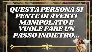 MESSAGGIO degli Angeli: Questa Persona Si Pente Di Averti Manipolato E Vuole Fare Un Passo Indietro