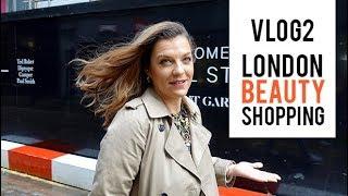 VLOG 2 – London Beauty Shopping