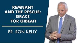 Remnant and the Rescue: Grace for Gibeah