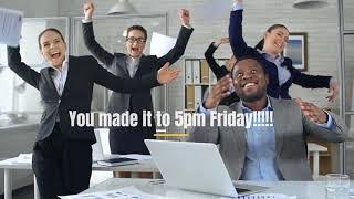 You Made It To Friday!!!