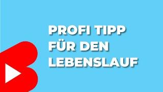 Profi-Tipp für den Lebenslauf 