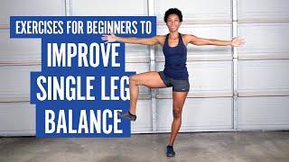 Exercises For Beginners To Improve Single Leg Balance