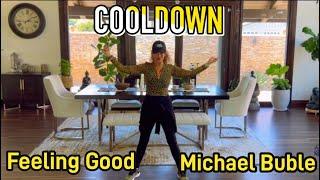 ZUMBA | Cool Down | Feeling Good | Michael Buble