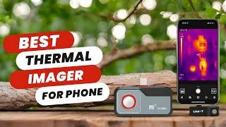 Best Thermal Imaging Camera For Phone | The Only 5 Recommend!