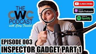 Inspector Gadget Part 1 | The Closing With Cory Podcast with Cory Fandel EP #003