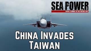 China Invades Taiwan - Action In The Taiwan Strait 1/2 - SEA POWER