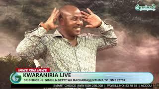 KWARANIRIA-KIRUMI KIA MUCIARI 1  @BISHOP DR JJ GITAHI OFFICIAL  &  @Betty Wa Macharia official