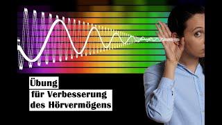 Übung für Verbesserung des Hörvermögens