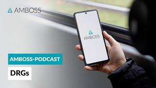DRGs – das Fallpauschalensystem verstehen und mitdiskutieren – Interview – AMBOSS-Podcast | 71