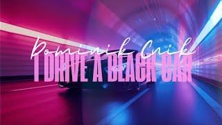 Dominik Cnik - i drive a black car (Official Lyric Video)