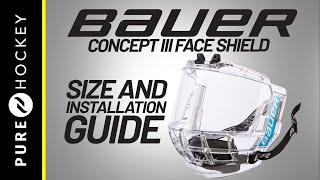 How to install the Bauer Concept III Face Shield