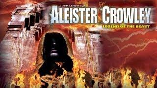 Aleister Crowley: Legend of the Beast - "Do What You Wilt Shall Be The Whole Of The Law"