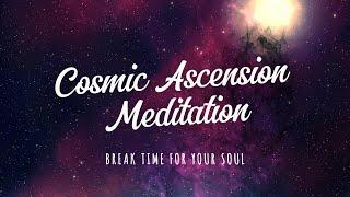 Embark on a Journey with the "Cosmic Ascension Meditation"