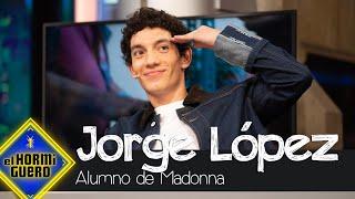 Jorge López tuvo a Madonna en sus clases de baile - El Hormiguero